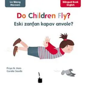 Hein |  Do Children Fly? / Eski zanfan kapav anvoler? | Buch |  Sack Fachmedien