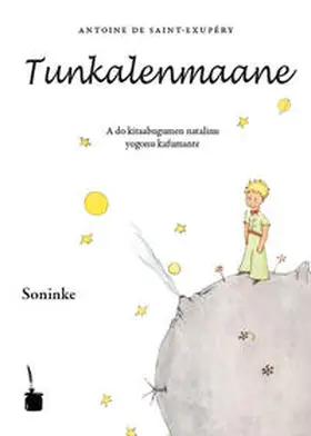 Saint Exupéry |  Der kleine Prinz - Tunkalenmaane. Soninke | Buch |  Sack Fachmedien