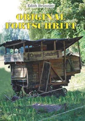 Brünnler |  Original Fortschritt | Buch |  Sack Fachmedien