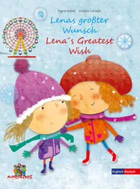 Annel |  Lenas größter Wunsch - Lena´s Greatest Wish | Buch |  Sack Fachmedien