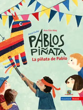 Gürz Abay |  La piñata de Pablo - Pablos Piñata | Buch |  Sack Fachmedien