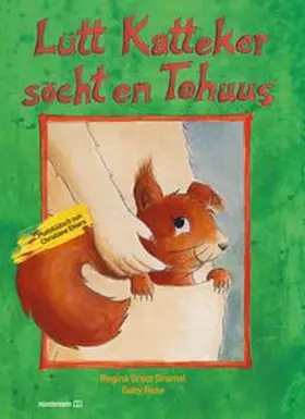 Groot Bramel |  Lütt Katteker söcht en Tohuus | Buch |  Sack Fachmedien