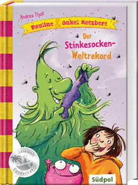 Tholl |  Pauline & Onkel Rotzbert 02 - Der Stinkesocken-Weltrekord | Buch |  Sack Fachmedien