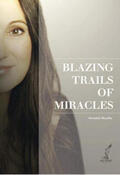 Mueller / San Esprit Verlag / Müller |  Blazing Trails of Miracles | eBook | Sack Fachmedien