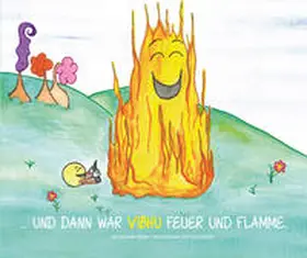 Müller / San Esprit Verlag - San Esprit GmbH & Co. KG |  ... und dann war Vibhu Feuer und Flamme | Buch |  Sack Fachmedien