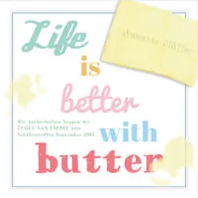 Müller / San Esprit Verlag - San Esprit GmbH & Co. KG |  Life is better with butter | Buch |  Sack Fachmedien