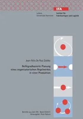 De Paul Zoleko |  Reifegradbasierte Planung eines organisatorischen Regelwerkes in einer Produktion | Buch |  Sack Fachmedien
