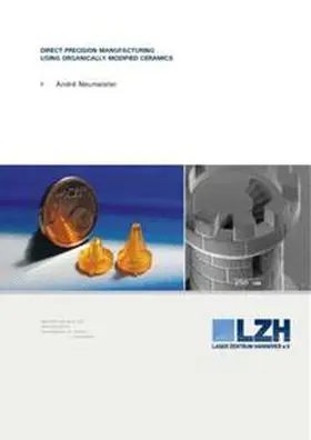 Neumeister | Direct Precision Manufacturing Using Organically Modified Ceramics | Buch | 978-3-943104-48-6 | www.sack.de