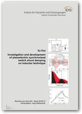 Han |  Investigation and development of piezoelectric synchronized switch shunt damping on inductor technique | Buch |  Sack Fachmedien