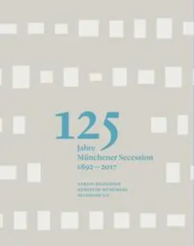  125 Jahre Münchener Secession 1892-2017 | Buch |  Sack Fachmedien