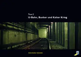 Gidom / Williams / Arnold |  U-Bahn, Bunker, Kalter Krieg | Buch |  Sack Fachmedien