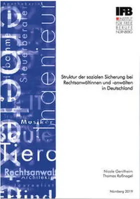 Genitheim / Roßnagel |  Struktur der sozialen Sicherung bei Rechtsanwältinnen und -anwälten in Deutschland | Buch |  Sack Fachmedien