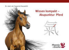 Hauswirth | Wissen Kompakt - Akupunktur Pferd | Medienkombination | 978-3-943116-01-4 | sack.de