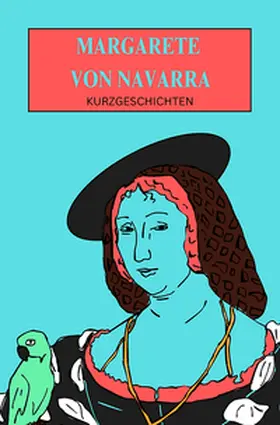 von Navarra / Moreno Sobrino |  Margarete von Navarra: Kurzgeschichten | Buch |  Sack Fachmedien