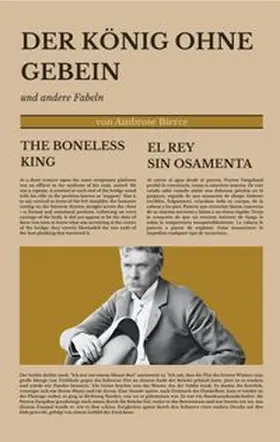 Bierce / Moreno Sobrino |  Der König ohne Gebein / The Boneless King / El rey sin osamenta | Buch |  Sack Fachmedien