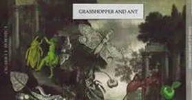 Bierce / Moreno Sobrino |  Grasshopper And Ant / Grille und Ameise / Cigarra y Hormiga | Buch |  Sack Fachmedien