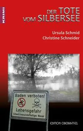 Schmid / Schneider |  Der Tote vom Silbersee | Buch |  Sack Fachmedien