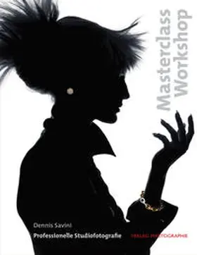 Savini | Professionelle Studiofotografie, Masterclass Workshop | Buch | 978-3-943125-04-7 | www.sack.de