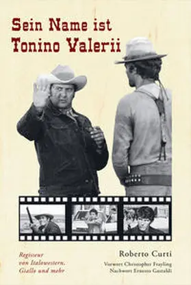 Curti |  Sein Name ist Tonino Valerii | Buch |  Sack Fachmedien