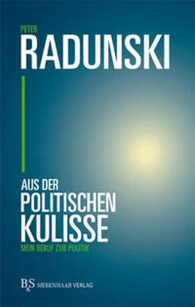 Radunski |  Aus der politischen Kulisse | Buch |  Sack Fachmedien