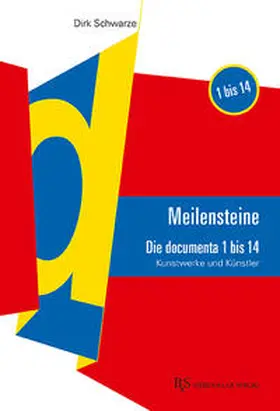 Schwarze |  MEILENSTEINE Die documenta 1 bis 14 | Buch |  Sack Fachmedien