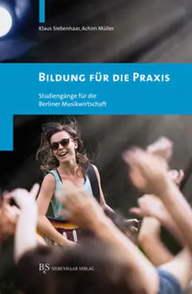 Siebenhaar / Müller |  Bildung für die Praxis | Buch |  Sack Fachmedien