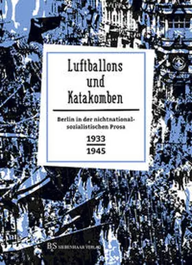 Siebenhaar |  Luftballons und Katakomben | Buch |  Sack Fachmedien