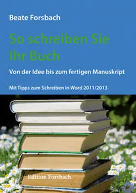 Forsbach |  So schreiben Sie Ihr Buch | Buch |  Sack Fachmedien