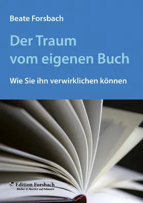 Forsbach |  Der Traum vom eigenen Buch | eBook | Sack Fachmedien