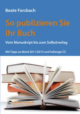 Forsbach |  So publizieren Sie Ihr Buch | Buch |  Sack Fachmedien