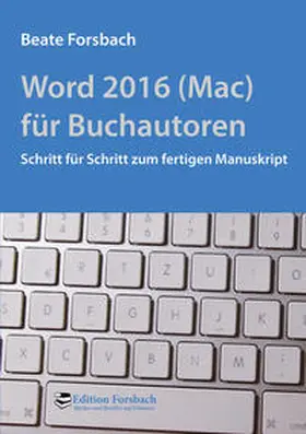 Forsbach |  Word 2016 (Mac) für Buchautoren | Buch |  Sack Fachmedien