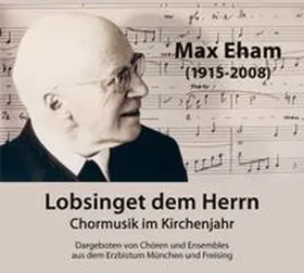 Eham |  Lobsinget dem Herrn. Chormusik im Kirchenjahr. | Sonstiges |  Sack Fachmedien