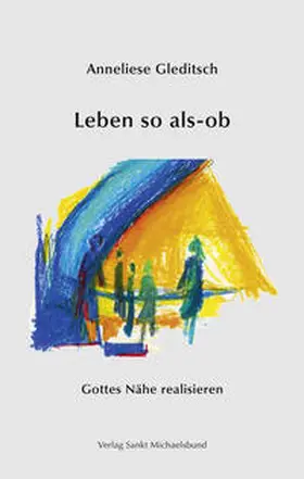 Gleditsch |  Leben so als-ob | Buch |  Sack Fachmedien