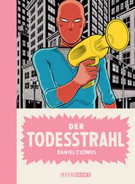 Clowes |  Der Todesstrahl | Buch |  Sack Fachmedien