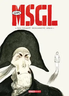 Gipi |  MSGL – Mein schlecht gezeichnetes Leben | Buch |  Sack Fachmedien