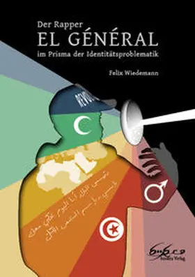Wiedemann |  Der Rapper El Général im Prisma der Identitätsproblematik | Buch |  Sack Fachmedien