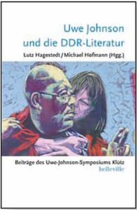 Hagestedt / Hofmann | Uwe Johnson und die DDR-Literatur | Buch | 978-3-943157-06-2 | sack.de