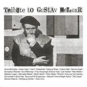 BR Hörspiel und Medienkunst |  Tribute to Gustav Metzger | Sonstiges |  Sack Fachmedien
