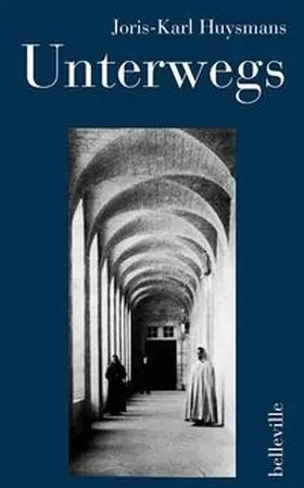 Huysmans / Farin / Killisch-Horn | Unterwegs | Buch | 978-3-943157-92-5 | www.sack.de
