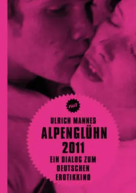 Mannes / Aurich / Jacobsen |  Alpenglühn 2011 | Buch |  Sack Fachmedien