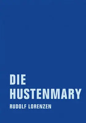 Lorenzen | Die Hustenmary | Buch | 978-3-943167-18-4 | www.sack.de