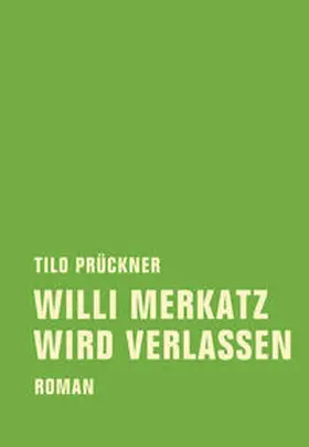 Prückner |  Willi Merkatz wird verlassen | Buch |  Sack Fachmedien