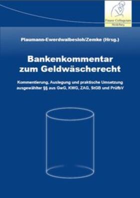 Plaumann-Ewerdwalbesloh / Zemke / Amtage | Bankenkommentar zum Geldwäscherecht | Buch | 978-3-943170-33-7 | sack.de
