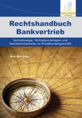 Beule / Merz / Artzt | Rechtshandbuch Bankvertrieb | Buch | 978-3-943170-44-3 | sack.de