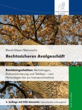 Blesch / Meyer / Steinwachs | Rechtssicheres Avalgeschäft | Buch | 978-3-943170-67-2 | sack.de