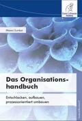 Claudia Meier / Manuel Junker |  Das Organisationshandbuch | Buch |  Sack Fachmedien