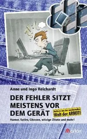 Reichardt |  Der Fehler sitzt meistens vor dem Gerät | Buch |  Sack Fachmedien