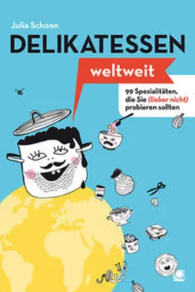Schoon |  Delikatessen weltweit | Buch |  Sack Fachmedien