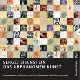 Eisenstein / Bulgakowa / Hochmuth |  Das Urphänomen Kunst | Buch |  Sack Fachmedien