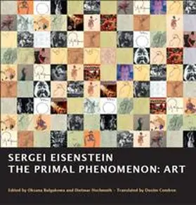 Eisenstein / Bulgakowa / Hochmuth |  Sergei Eisenstein. THE PRIMAL PHENOMENON: ART | Buch |  Sack Fachmedien